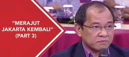 ILC - "Merajut Jakarta Kembali" (part 3)