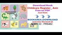 Childcare Register_ Animals _ Simplistic sign in and out register book for Daycares, Childminders, Nannies, Babysitters Pre-school & more Logbook, Journal __softback_ 8.5 x 6