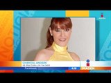 Chantal Andere se fracturó los dos talones