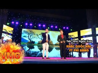 Tiếc Nhớ Ngày Xưa | KHẮC QUỐC HẢI FT PHI BẰNG | Official MV