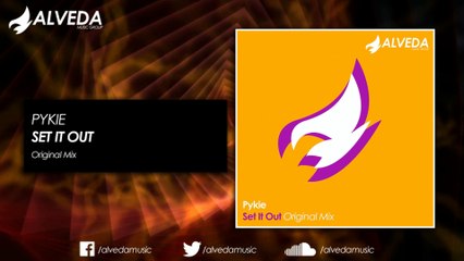 Pykie - Set It Out (Original Mix)