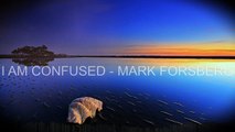 MARK FORSBERG  - I AM CONFUSED (Original Mix)