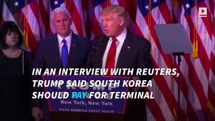 Trump wants South Korea to pay $1B for U.S. missile defense