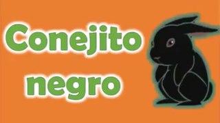 Conejito negro - Cancion infantil