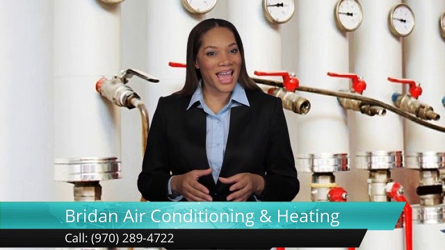 HVAC Companies Greeley – Bridan Air Conditioning & Heating Outstanding 5 Star Review