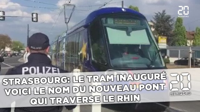 Strasbourg: Le tram vers Kehl inauguré, voici le nom du nouveau pont qui traverse le Rhin