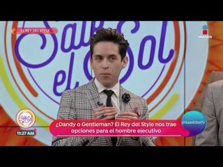 Moda para hombres en la oficina, ¡nada godínez! | Sale el Sol