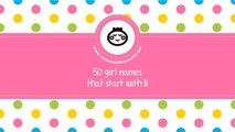 50 girl names that start with N - the best baby names - www.namesoftheworld.net