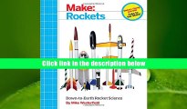 READ book Make: Rockets: Down-to-Earth Rocket Science Mike Westerfield For Ipad