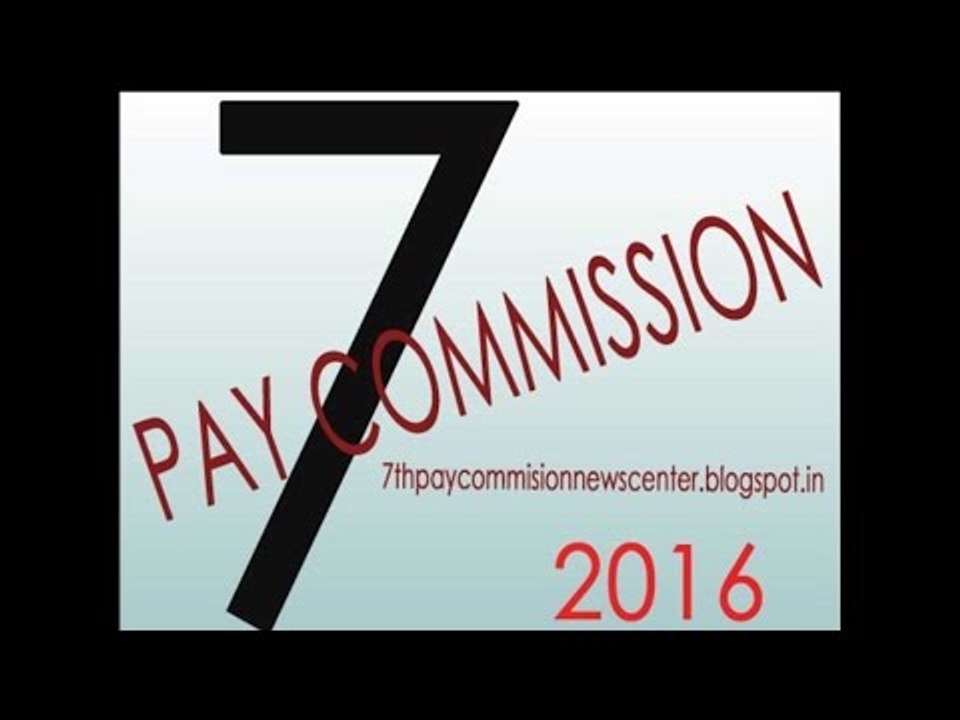 7th Pay Commission to recommend 22% salary hike