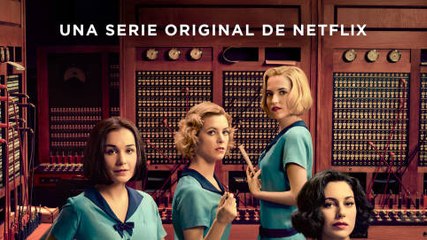 Las chicas del cable (TV Series 2017) videos - Dailymotion