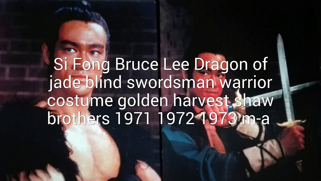 Si Fong Bruce Lee Dragon of jade blind swordsman warrior costume golden harvest shaw brothers 1971-1972-1973