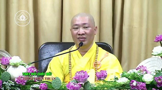 Thay Đổi Cuộc Đời - Thích Thiện Thuận mới nhất 2017