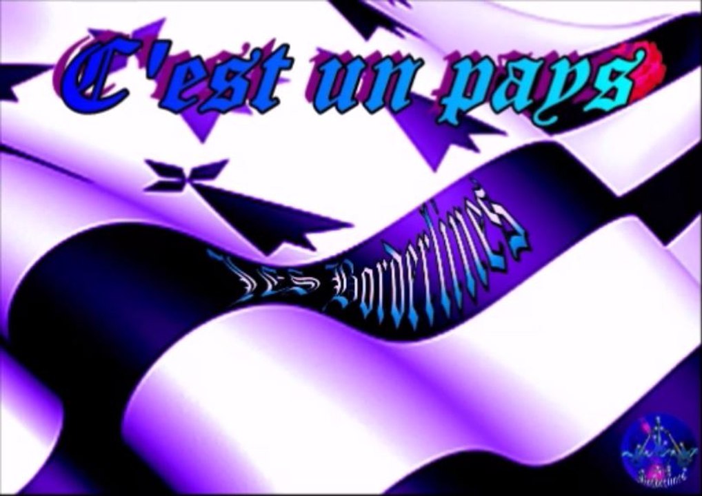 Les Borderlines - C'est un pays (Soldat Louis)