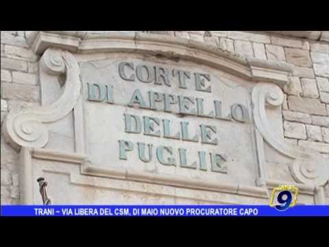 Trani | Via libera del Csm: Di Maio nuovo procuratore capo