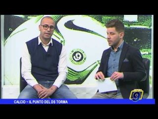Calcio  | Il punto del ds Torma
