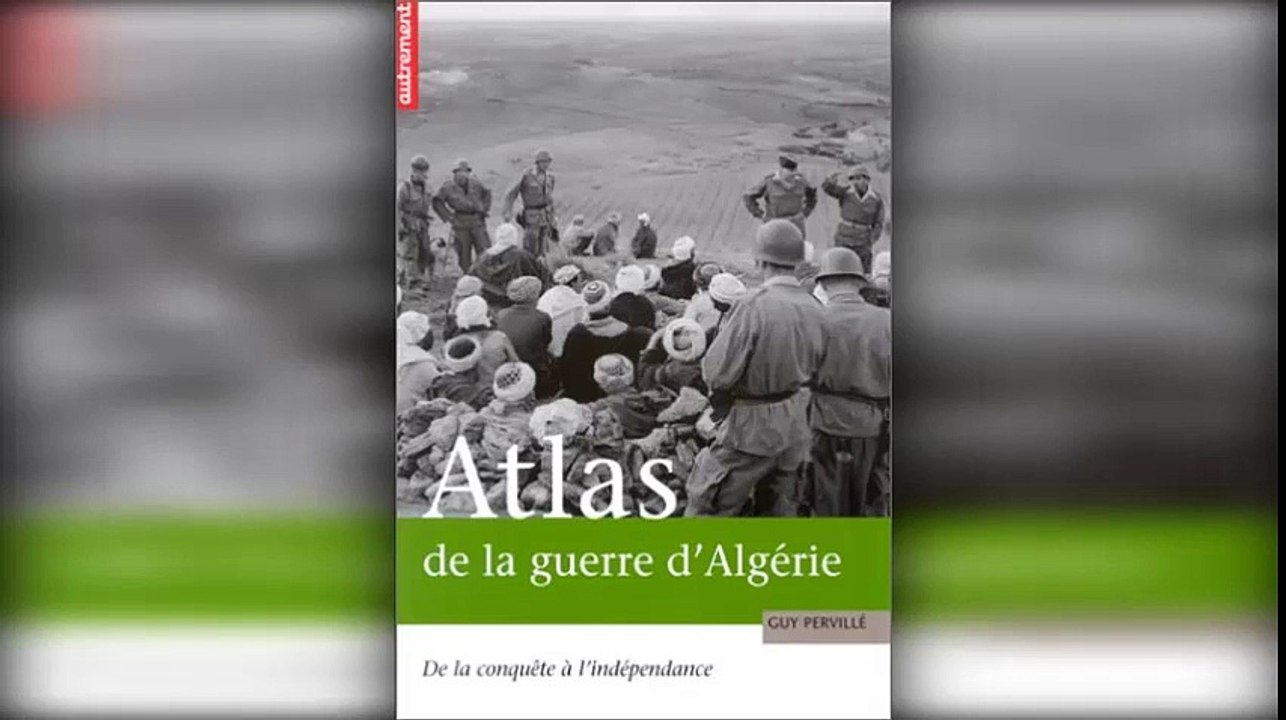 Atlas de la guerre d'Algérie De la conquête à l'indépendance de Guy Pervillé - YouTube