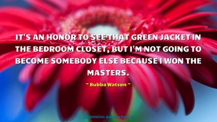 Bubba Watson Quotes #2