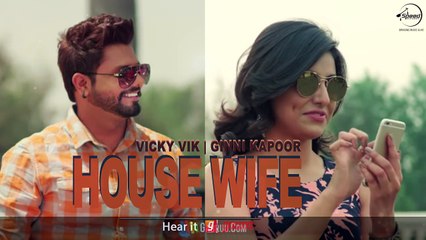 House Wife - HD(Full Song) - Vicky Vik - Ginni Kapoor - Full Audio Song - PK hungama mASTI Official Channel