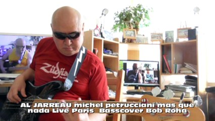 AL JARREAU(RIP) michel petrucciani(RIP) mas que nada Live Paris HD720 m1 Basscover3 Bob Roha