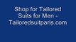 Shop for Tailored Suits for Men - www.tailoredsuitparis.com
