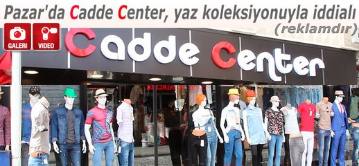 Pazar'da Cadde Center, yaz koleksiyonuyla iddialı (reklamdır)