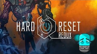 Hard Reset Redux - (Gameplay) Free Twitch Prime Game