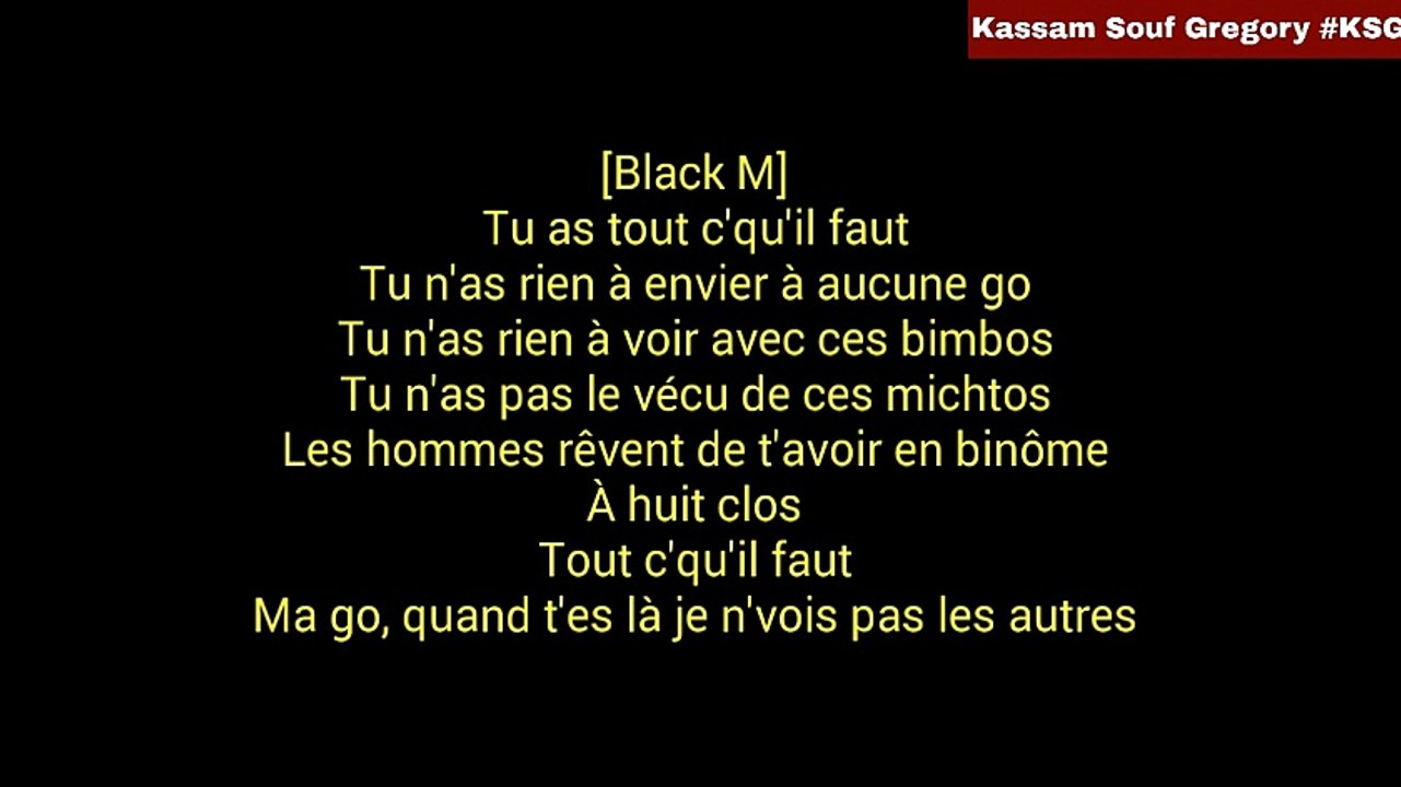 Black M - Tout ce qu il faut ft. Gradur_ Alonzo_ Abou Debeing [ Parole _ Lyrics