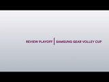 Review Semifinali - PlayOff Samsung Gear Volley Cup 2016/17