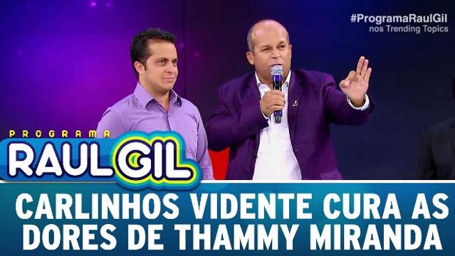 Carlinhos Vidente cura as dores de Thammy Miranda