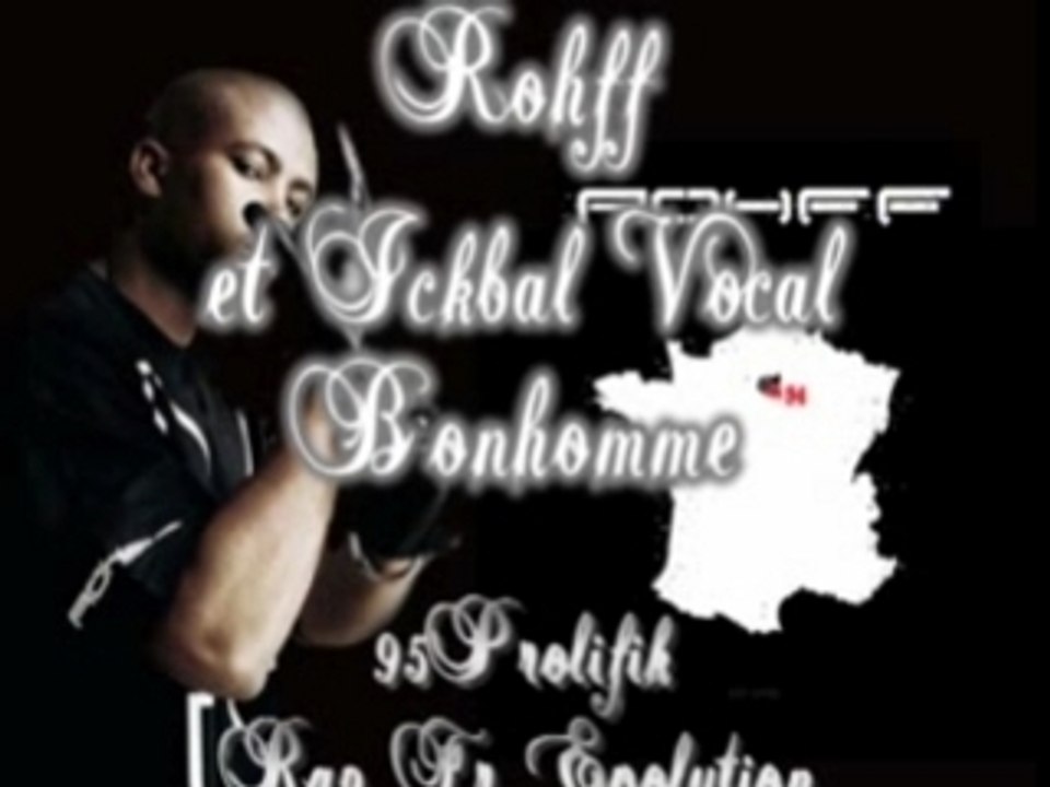 Rohff Feat Ikbal Vocal - Bonhomme Au Dela Des Mes Limites.