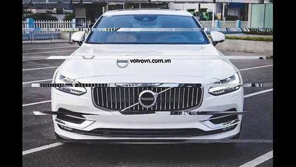 Volvo S90 2017- Bắt nhịp xu hướng để chiến thắng (Phần 4)