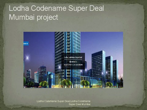 Lodha Codename Super Deal Mumbai luxury project