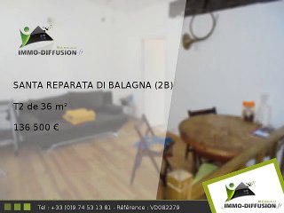 T2 A vendre Santa reparata di balagna 36m2 - 136 500 Euros