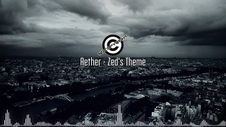 Aether - Zed's Theme - Dubstep.