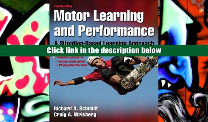 Popular Book  Motor Learning and Performance With Web Study Guide - 4th Edition: A Situation-Based