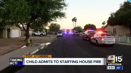 Child admits to starting fire in Phoenix home