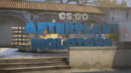 Afterplant Molotovs #CSGO