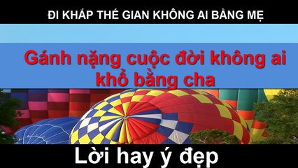 Đi khắp thế gian không ai bằng mẹ, lời hay ý đẹp