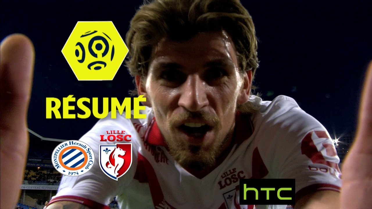 Montpellier Hérault SC - LOSC (0-3)  - Résumé - (MHSC-LOSC) / 2016-17