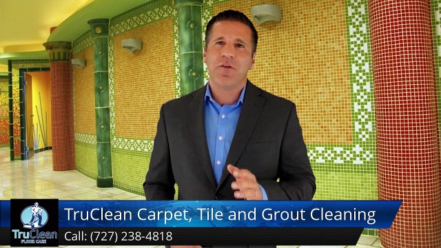 Seminole FL Carpet Cleaning & Tile & Grout Reviews by TruClean -TerrificFive Star Review