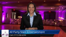All Party Starz Entertainment Lancaster PA Review - Lancaster PA  DJ Review 1028 E Orange St        Incredible         5 Star Review