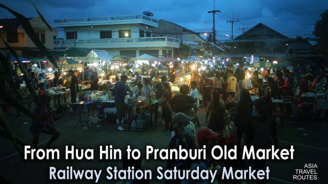 From Hua Hin to Pranburi Old Market