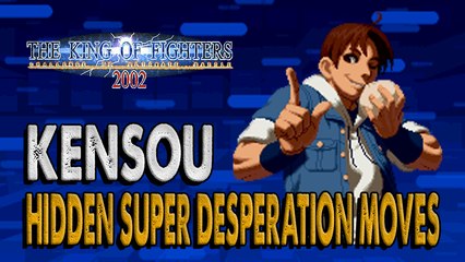 #RockySilva =KENSOU= KOF'2002 Hidden Super Desperation Moves