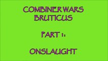 TRANSFORMERS BRUTICUS PART 1 - COMBINER WARS ONSLAUGHT-mUx6Em