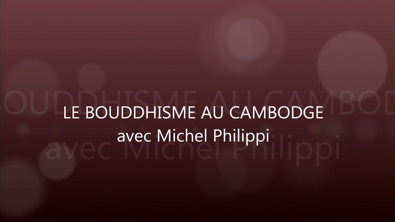 LE BOUDDHISME AU CAMBODGE