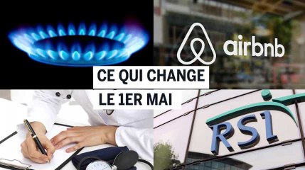 Médecin, Airbnb, gaz : ce qui change ce 1er mai