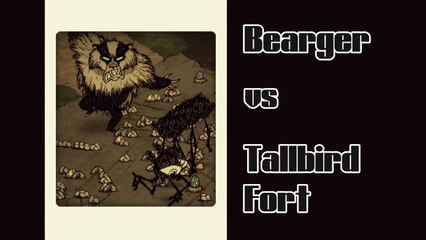 Don't Starve: Reign of Giants: Bearger vs. Tallbird Fort