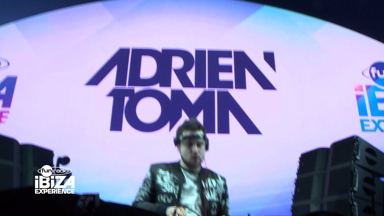 Adrien Toma - Son set complet à la Fun Radio Ibiza Experience 2017 - Vidéo  Dailymotion