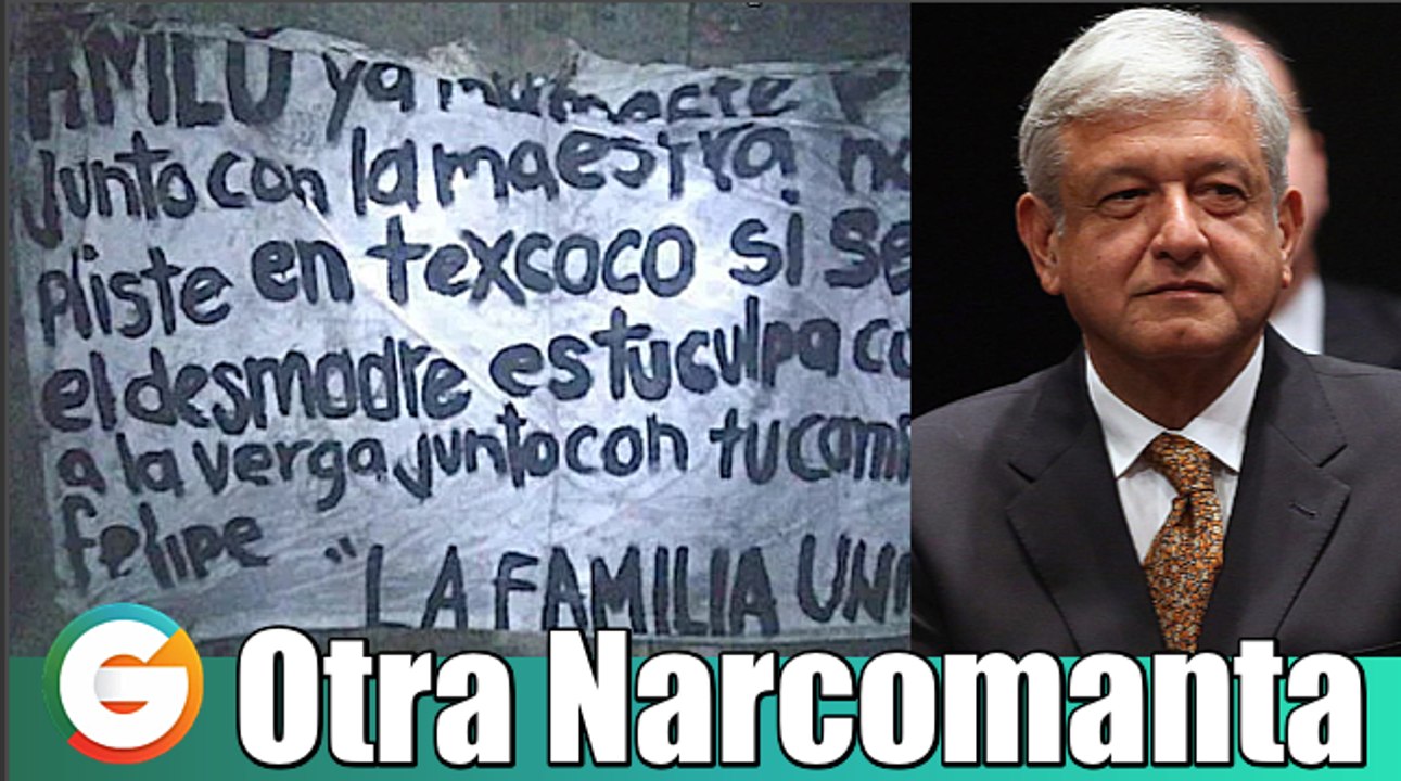 Ponen otra narcomanta contra AMLO en el Estado de México